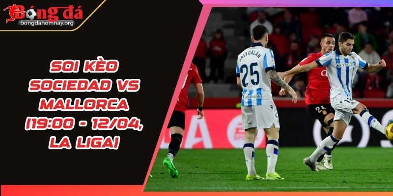 soi keo sociedad vs mallorca