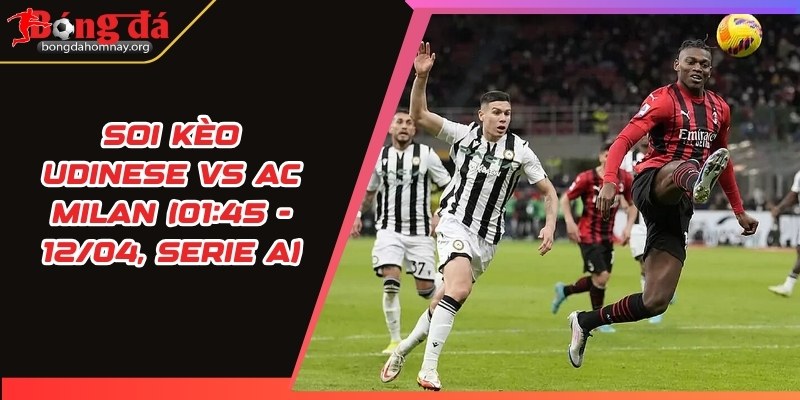 soi keo udinese vs ac milan