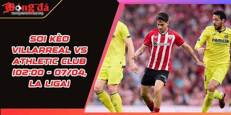 soi keo villarreal vs athletic club