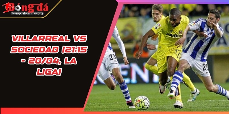 soi keo villarreal vs sociedad