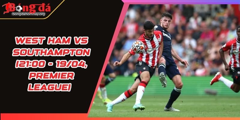 soi keo west ham vs southampton